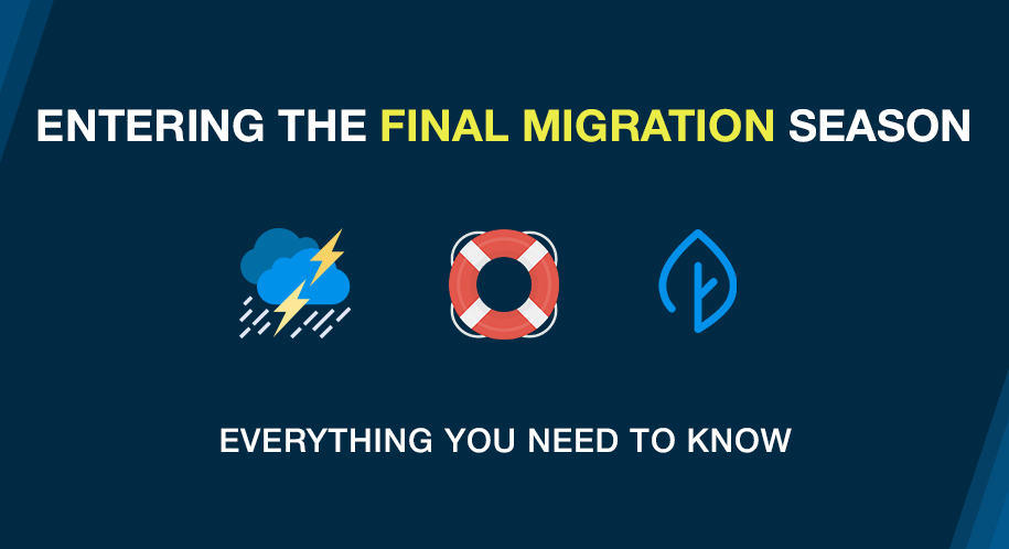 Entering the final migration season. Everything you need to know.